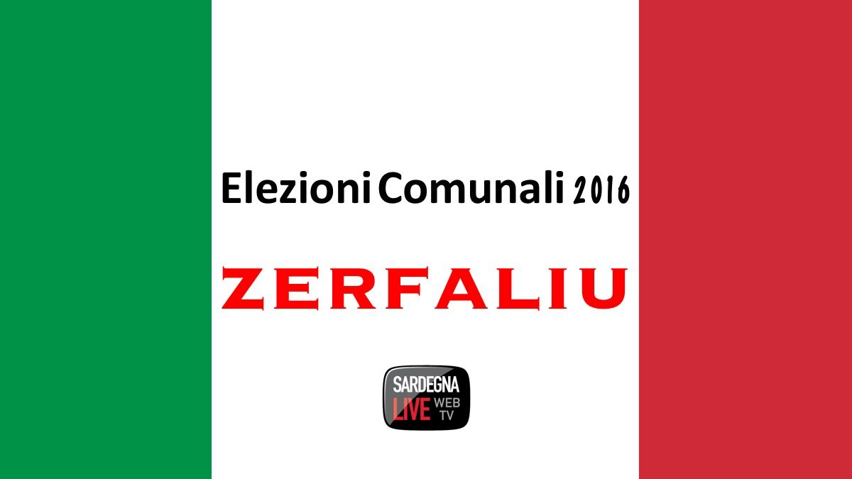 Zerfaliu. Elezione del sindaco e rinnovo del Consiglio comunale