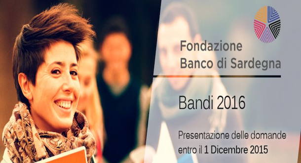 Fondazione Banco di Sardegna, Bandi 2016: per presentare le domande ci sarà tempo sino al prossimo 1 dicembre