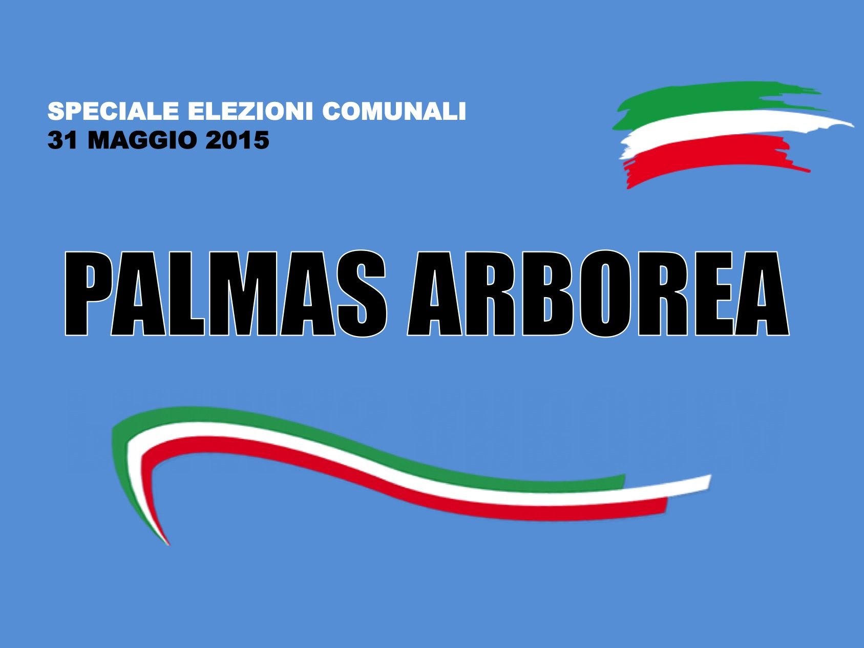 Palmas Arborea. Elezioni Comunali 31 maggio 2015. I risultati delle votazioni