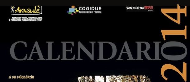 A su calendariu. Arasulè, Cogidue e Sardegna Live insieme nel calendario 2014