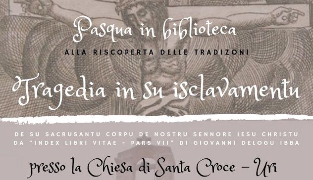 “Tragedia in su Isclavamentu”: a Santa Croce si riscoprono le antiche tradizioni